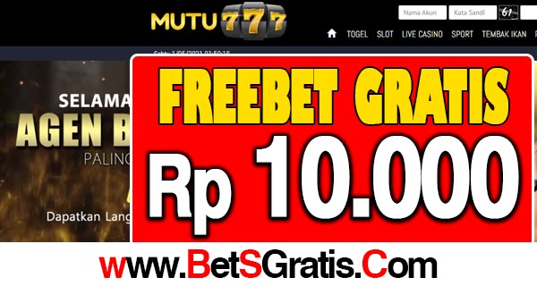 Mutu777 Freebet Gratis Rp 10.000 Tanpa Deposit