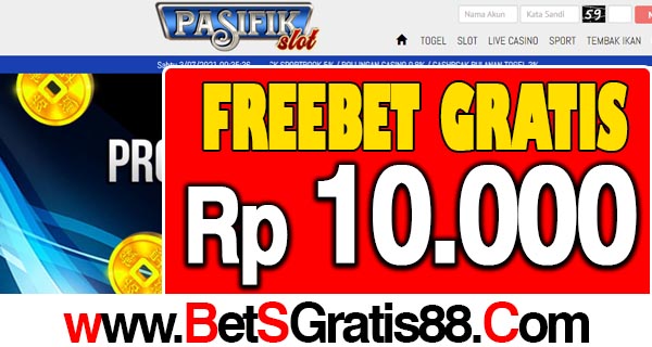 PasifikSlot Freebet Gratis Rp 10.000 Tanpa Deposit