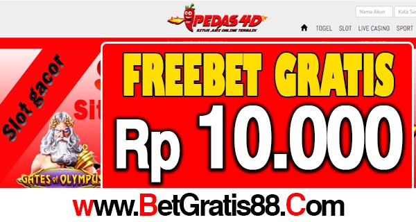 Pedas4D Freebet Gratis Rp 10.000 Tanpa Deposit