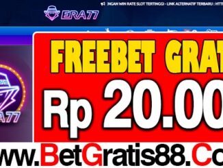 Era77 Freebet Gratis Rp 20.000 Tanpa Deposit
